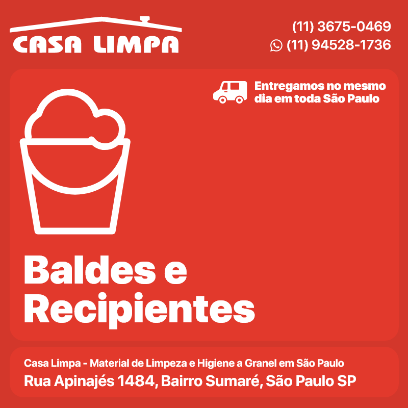 Balde. Baldes e Recipientes Casa Limpa em São Paulo. Entrega no mesmo dia. Rua Apinajés 1484, Sumaré.