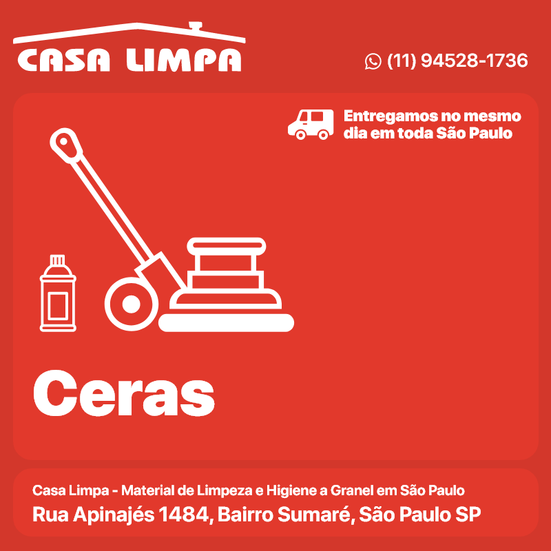 Ceras Casa Limpa em São Paulo. Entrega no mesmo dia. Rua Apinajés 1484, Sumaré.